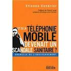 Tel Mobile: Un scandale sanitaire ?