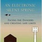 An Electronic Silent Spring