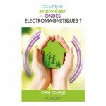 Comment se protéger des ondes électromagnétiques ? – Guide complet – David BRUNO