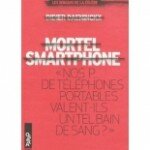 Nos P…..de tel portables valent-ils un tel bain de sang ?
